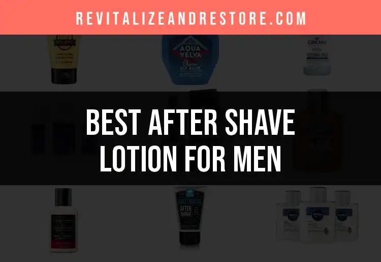 16 Best After Shave Lotions for Men You’ll Love