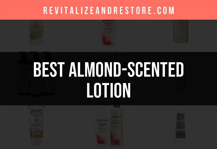 12 Almond-Scented Lotions You'll Love