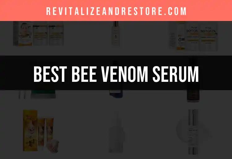 12 Exciting Bee Venom Serums to Transform Your Skin