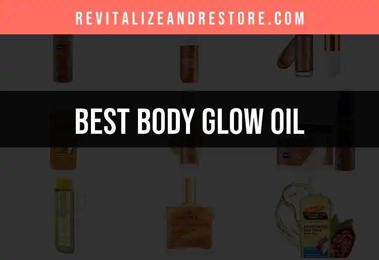 12 Flawless Body Glow Oils for Radiant Skin