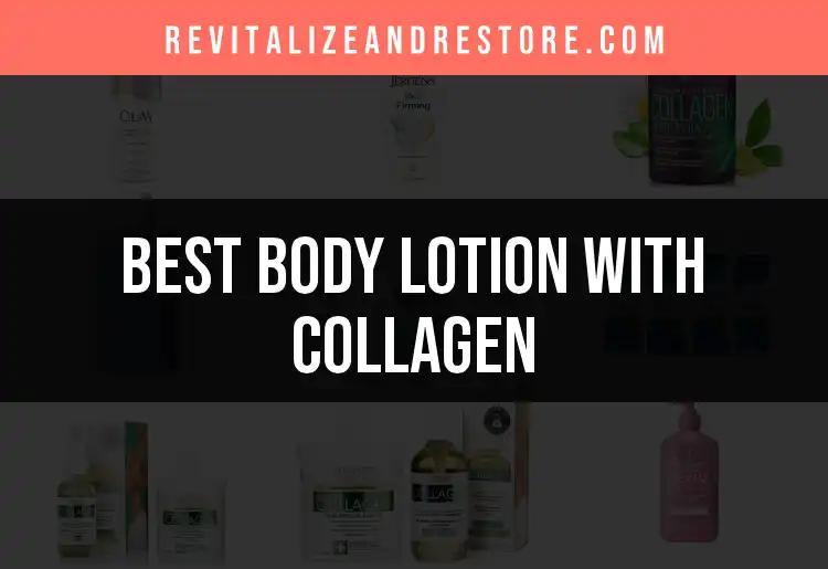 17 Best Body Lotions With Collagen You'll Love