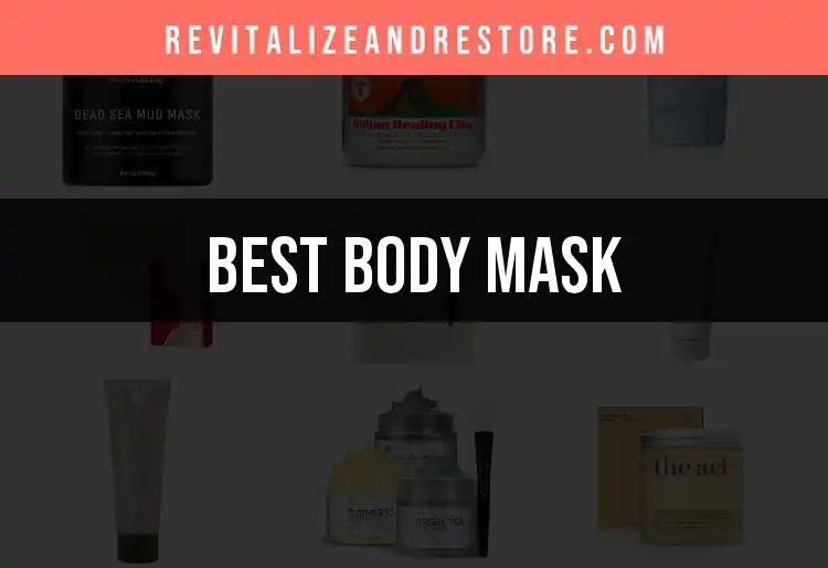 16 Best Body Masks for Radiant Skin