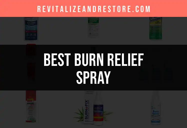 13 Best Burn Relief Sprays for Soothing Comfort