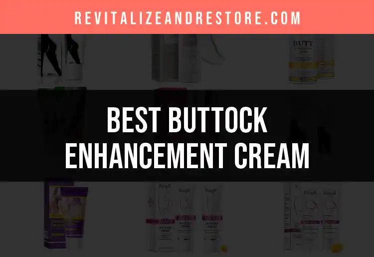 11 Best Buttock Enhancement Creams for Perfect Curves