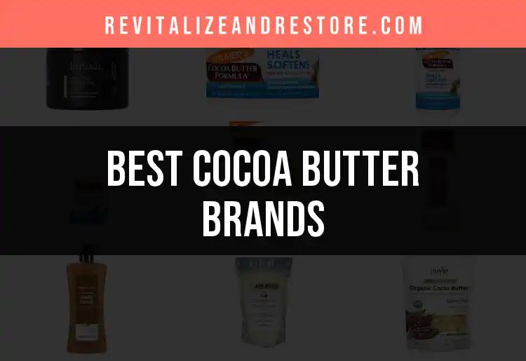 15 Cocoa Butter Brands You Need to Try for Soft Skin