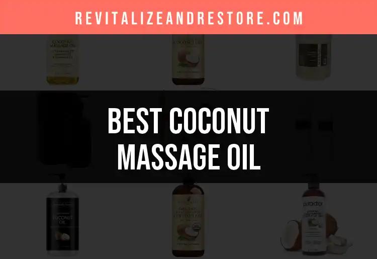 15 Best Coconut Massage Oils for Ultimate Relaxation