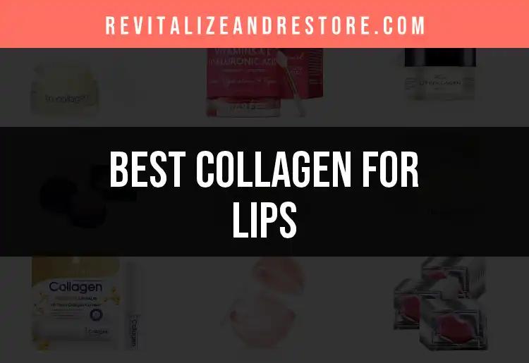14 Must-Have Products for Collagen for Lips