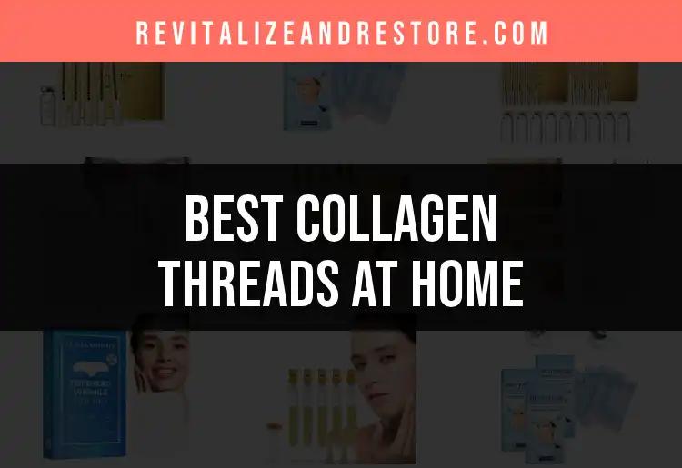 11 Best Ways to Use Collagen Threads at Home