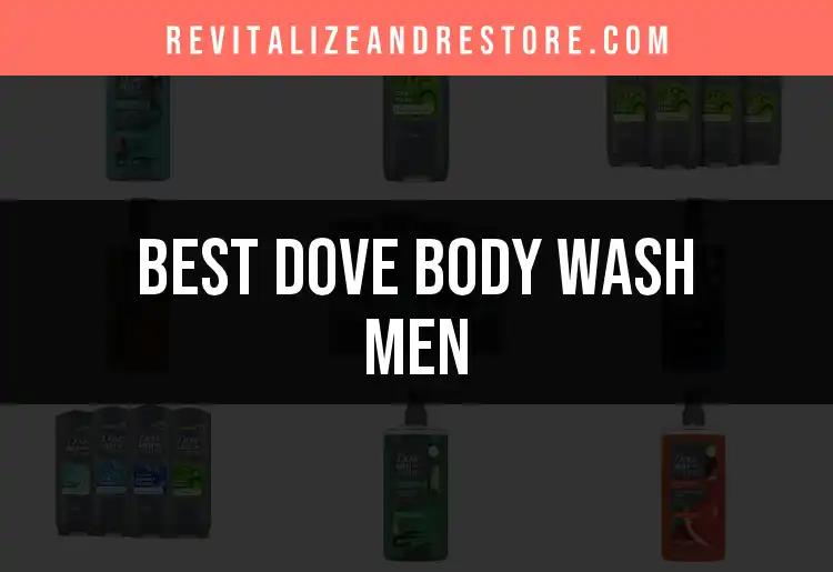 15 Best Dove Body Wash Men Choices for Every Skin Type