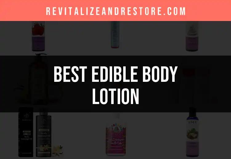 15 Irresistible Edible Body Lotions You’ll Love