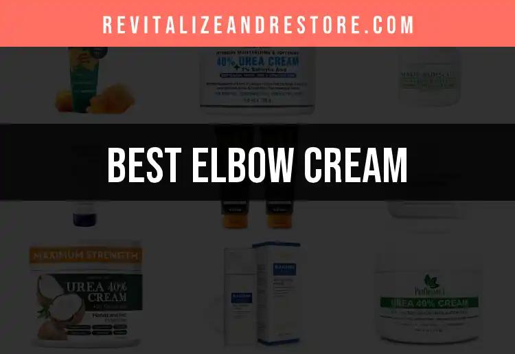 18 Best Elbow Creams for Silky, Smooth Skin