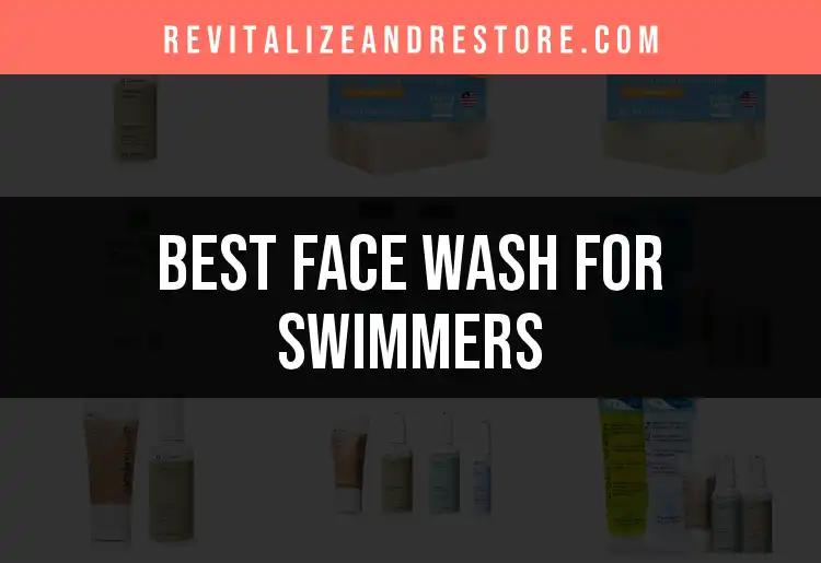 11 Face Washes for Swimmers: Cleanse and Refresh in Style