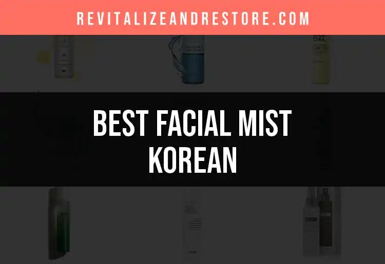 14 Must-Try Korean Facial Mists for Radiant Skin