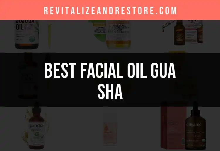 17 Best Facial Oil Gua Sha Picks for Radiant Skin