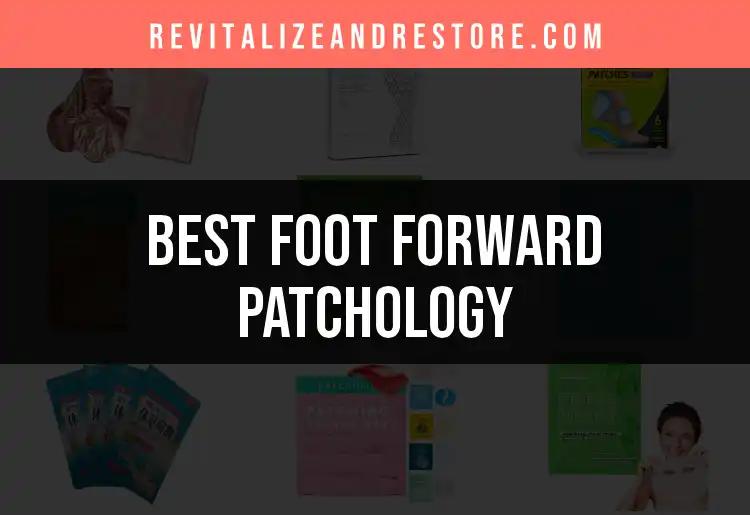 Top 10 Foot Forward Patchology Picks for Radiant Skin