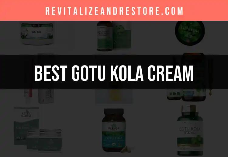 12 Best Gotu Kola Creams for Radiant Skin