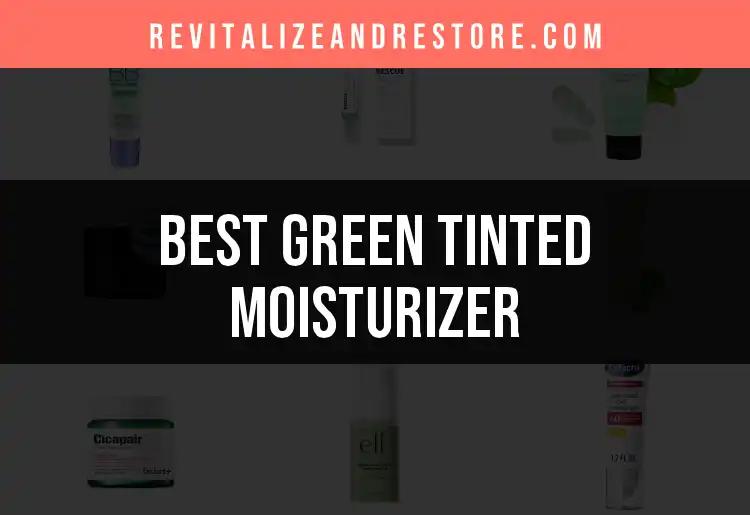 17 Must-Try Green Tinted Moisturizers for Flawless Skin