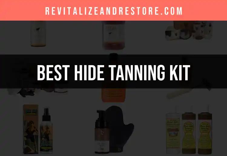 11 Best Hide Tanning Kits for Effortless Glow