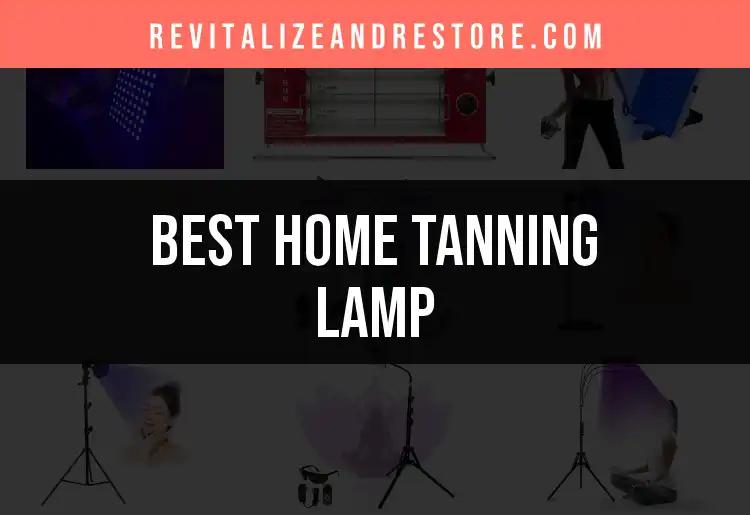 15 Best Home Tanning Lamps for a Gorgeous Glow