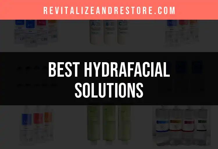 12 Irresistible Hydrafacial Solutions for Glowing Skin