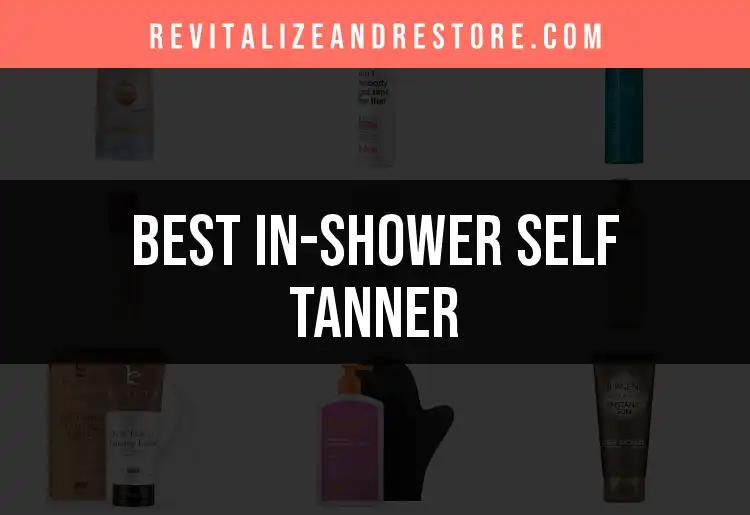 16 Best In-Shower Self Tanners for Effortless Glow