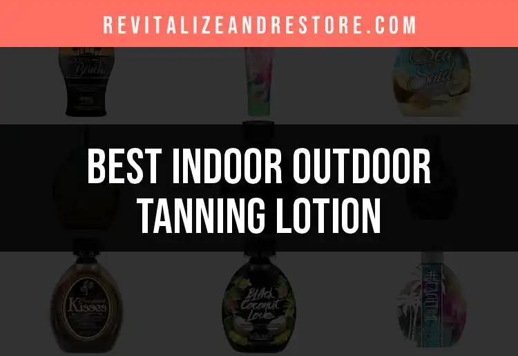 18 Best Indoor Outdoor Tanning Lotions for Perfect Glow