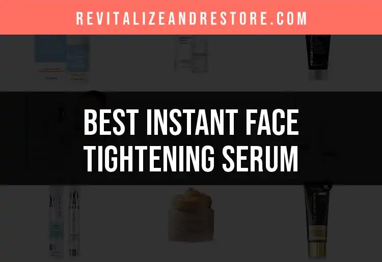 15 Instant Face Tightening Serums You Need to Try