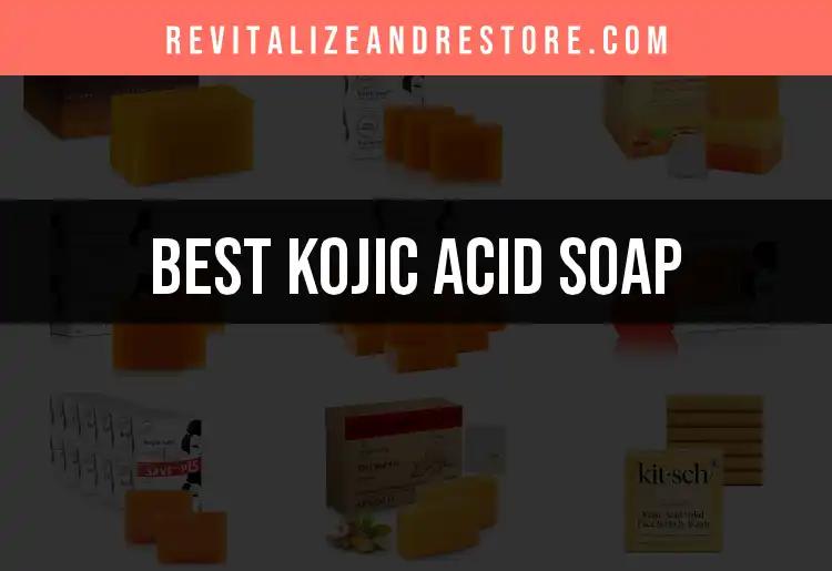 16 Best Kojic Acid Soaps for Radiant Skin