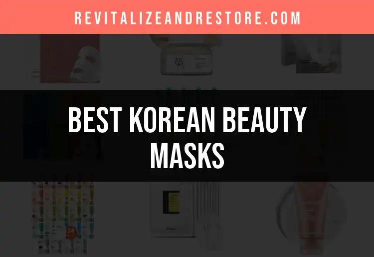 14 Must-Try Korean Beauty Masks for Radiant Skin