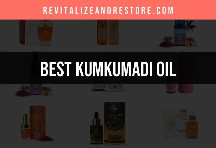 11 Best Kumkumadi Oil Picks for Radiant Skin