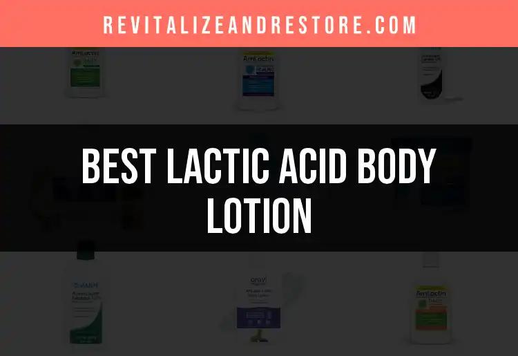 17 Best Lactic Acid Body Lotions for Glowing Skin