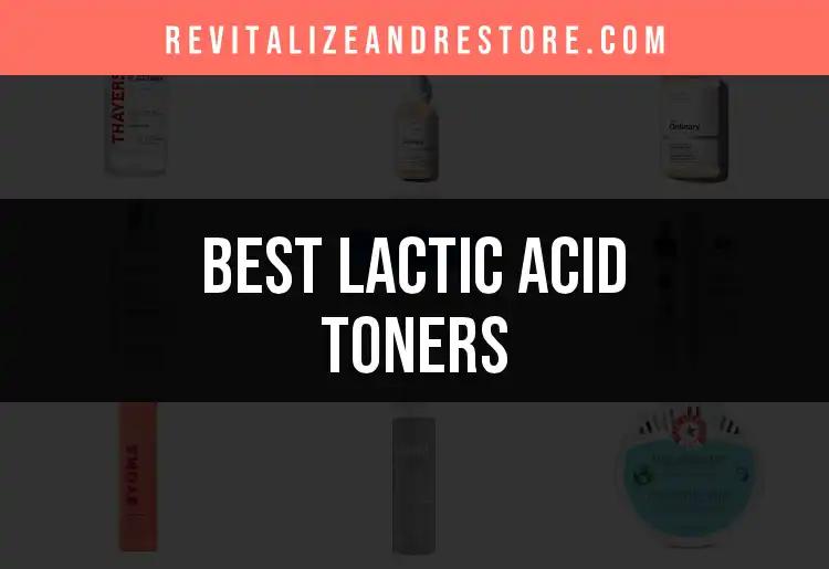 12 Lactic Acid Toners That Transform Your Skin