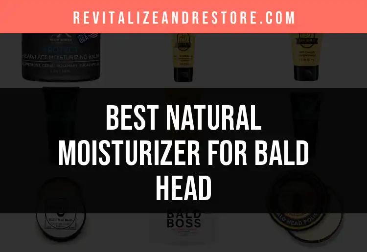 14 Best Natural Moisturizers for a Smooth Bald Head