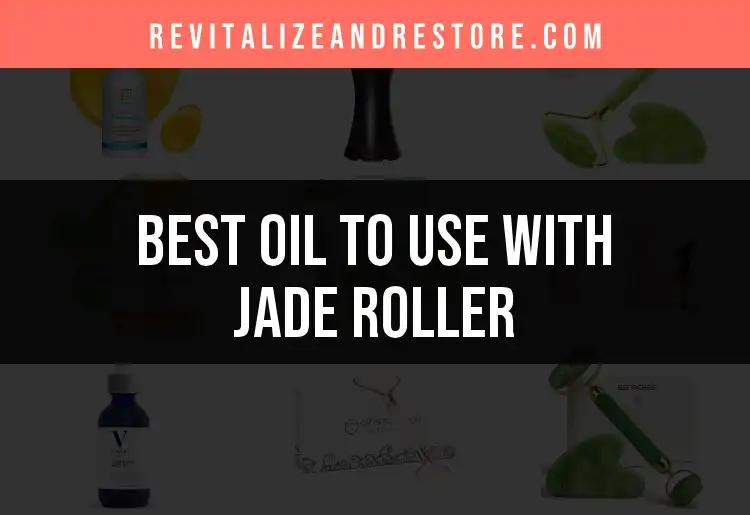 11 Oils to Enhance Your Jade Roller Experience