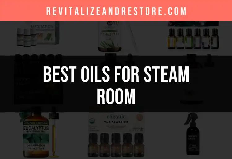 18 Essential Oils for a Perfect Steam Room Experience