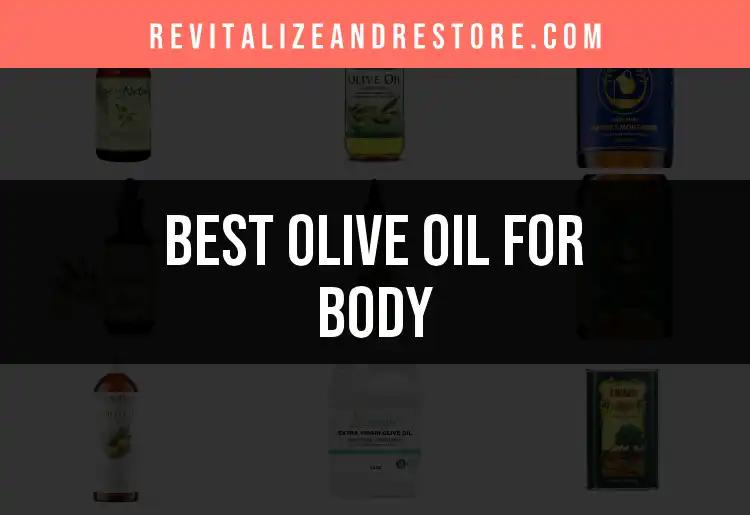 12 Best Olive Oil For Body Uses Revealed