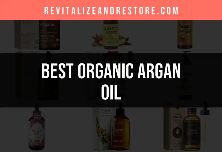 11 Best Organic Argan Oil Picks for Glowing Skin