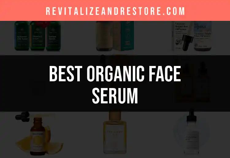 17 Best Organic Face Serums for Radiant Skin