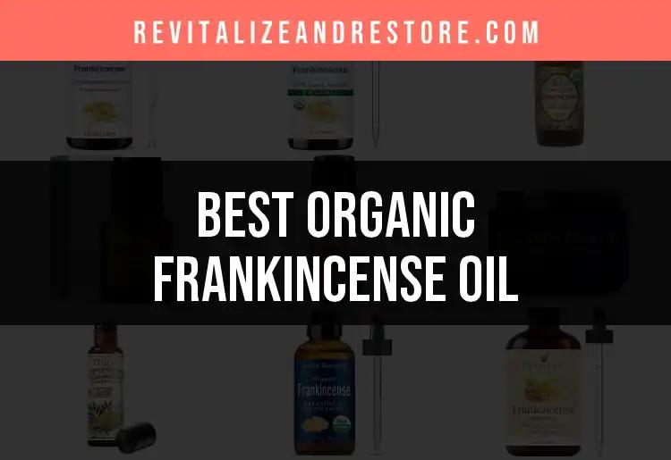 16 Best Organic Frankincense Oils for Glowing Skin