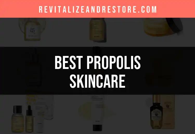 10 Best Propolis Skincare Products for Radiant Skin