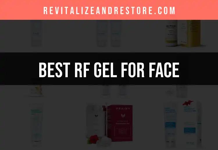15 Best RF Gel for Face Options to Transform Your Skin