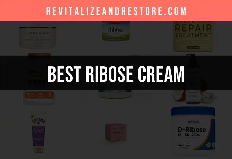 17 Best Ribose Creams for Radiant Skin