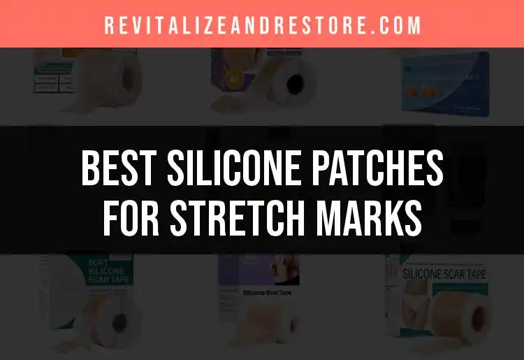 14 Best Silicone Patches for Stretch Marks to Consider