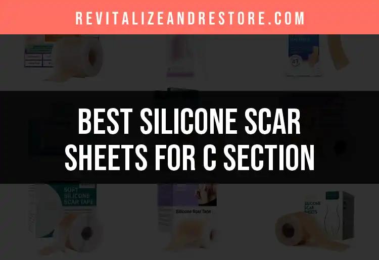 19 Best Silicone Scar Sheets for C Section Recovery