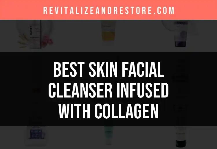 14 Skin Facial Cleansers Infused With Collagen You Need