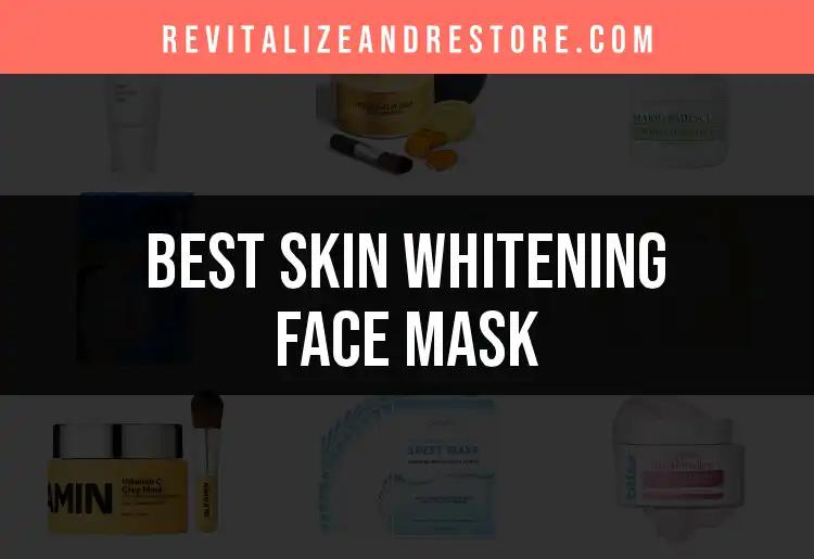20 Best Skin Whitening Face Masks for Radiant Skin