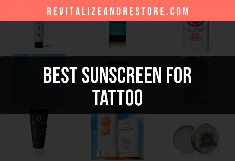 14 Best Sunscreens for Tattoo Care and Protection