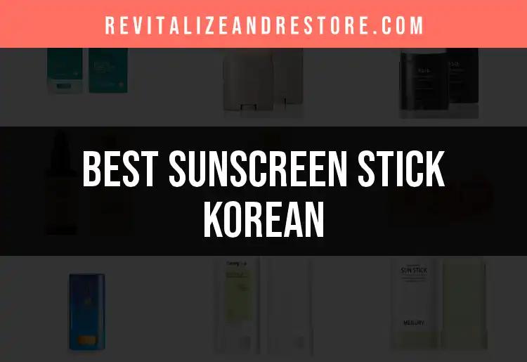 14 Best Korean Sunscreen Sticks for Effortless Skin Protection