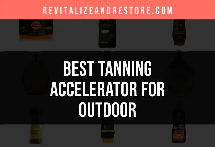 16 Must-Try Tanning Accelerators For Outdoor Enthusiasts