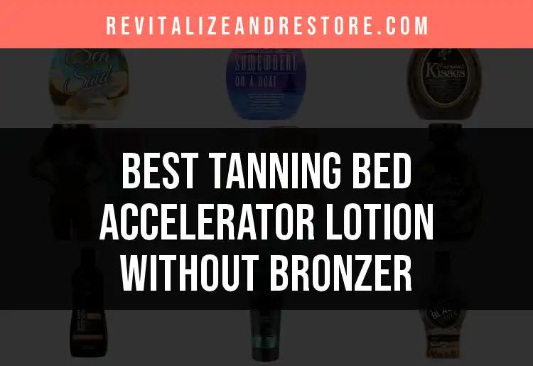 17 Best Tanning Bed Accelerator Lotions Without Bronzer